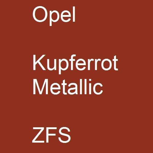 Opel, Kupferrot Metallic, ZFS.